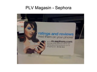 PLV Magasin - Sephora 