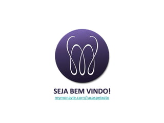SEJA BEM VINDO!
mymonavie.com/lucaspeixoto

 