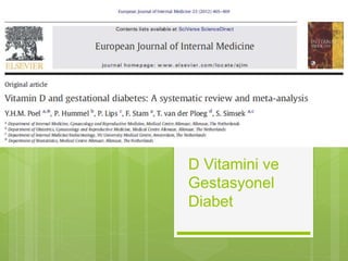 D Vitamini ve
Gestasyonel
Diabet
 