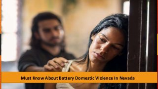 Must Know About Battery Domestic Violence In Nevada
 