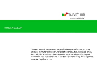 Guia Compartilhar - O crowdlearning da Develop