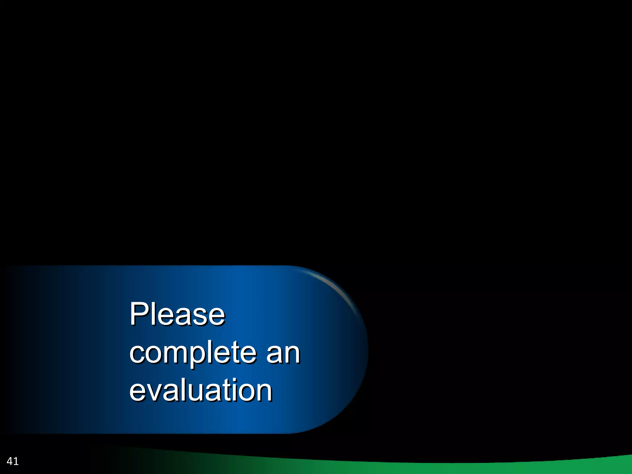 Please complete an evaluation 