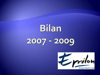 Bilan2007 - 2009 