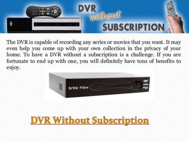 Dvr without subscription