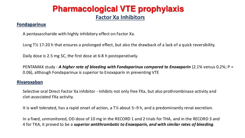 DVT PROPHYLAXIS IN ORTHOPAEDICS