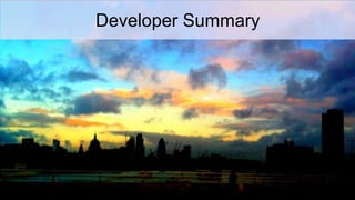 Developer Summary
 