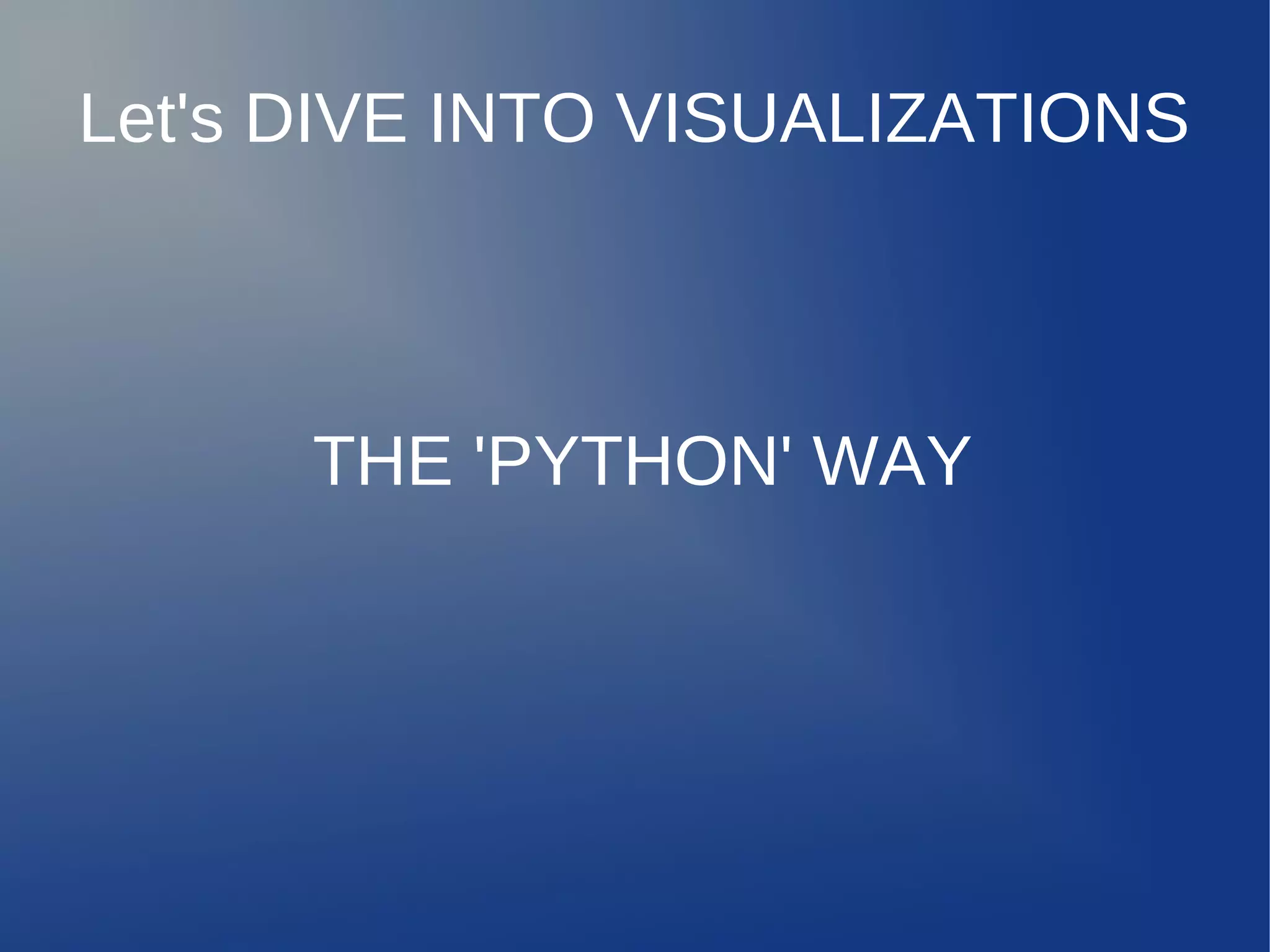 Data Visualization(s) Using Python | PPT