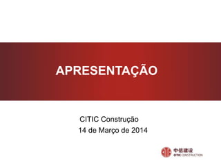 1、中信大厦项目Proposta do Desenho do Planeamento do Projecto do Parque CITIC
一、关于投资项目
Destacar o espírito empresarial – a construção não é apenas um trabalho, mas também uma atitude, os compromissos da CITIC na
terra de Angola e conceito de integridade sólido e confiável como montanhas!
集办公、公寓、酒店、商业四维一体的综合项目；
集环保、节能、现代为一身的地标性建筑。
总建筑面积：159340㎡。
预计工程投资额：3.98亿美元（不含地价和税费）APRESENTAÇÃO
CITIC Construção
14 de Março de 2014
 