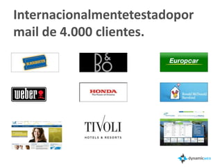 ……mais de 4.000 clientes
satisfeitos internacionalmente.
 