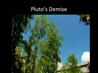 Pluto’s Demise 
