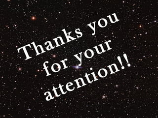 Thanks you
for your
attention!!
 