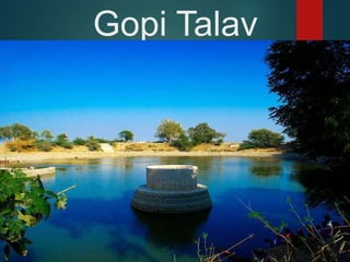 Gopi Talav
 