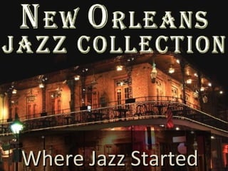 Where Jazz StartedWhere Jazz Started
 