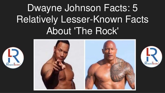 Dwayne Johnson Facts: 5 Relatively Lesser-Known Facts About 'The Rock'