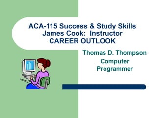 Dwayne Thompson Career Outlook | PPT