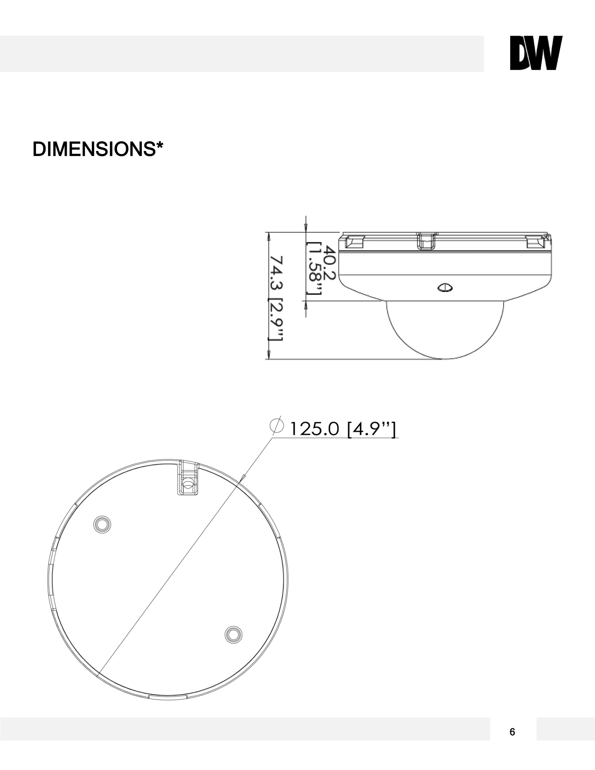 DIMENSIONS*
6
 