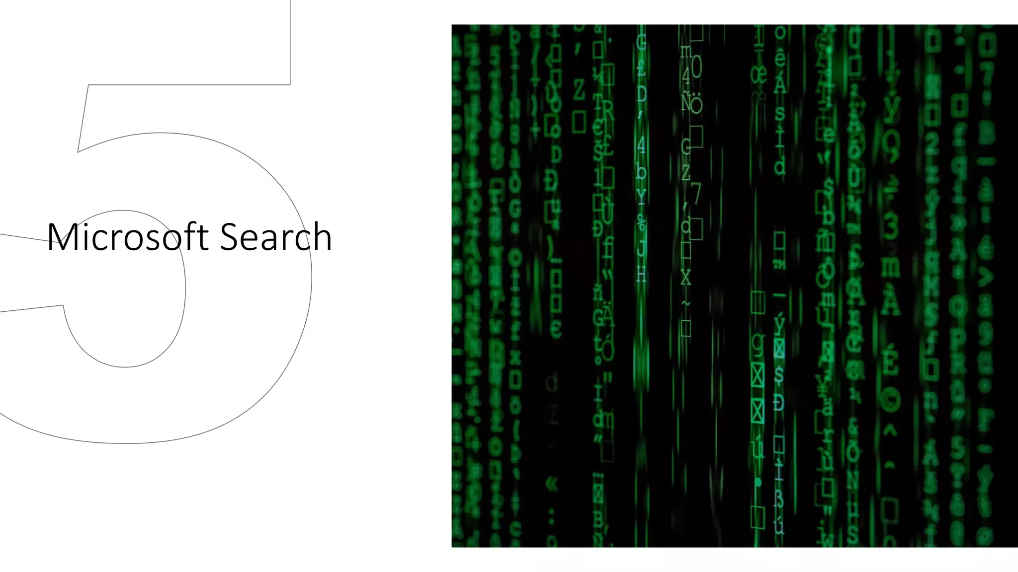 Microsoft Search
 