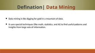 Data warehouse and Data mining presentation | PPTX