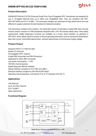 DWDM-SFP10G-40-C22-T02#141068
Guilin GLsun Science and Tech Group Co., LTD.
Tel: +86-773-3116006 info@glsun.com Web: www.g...