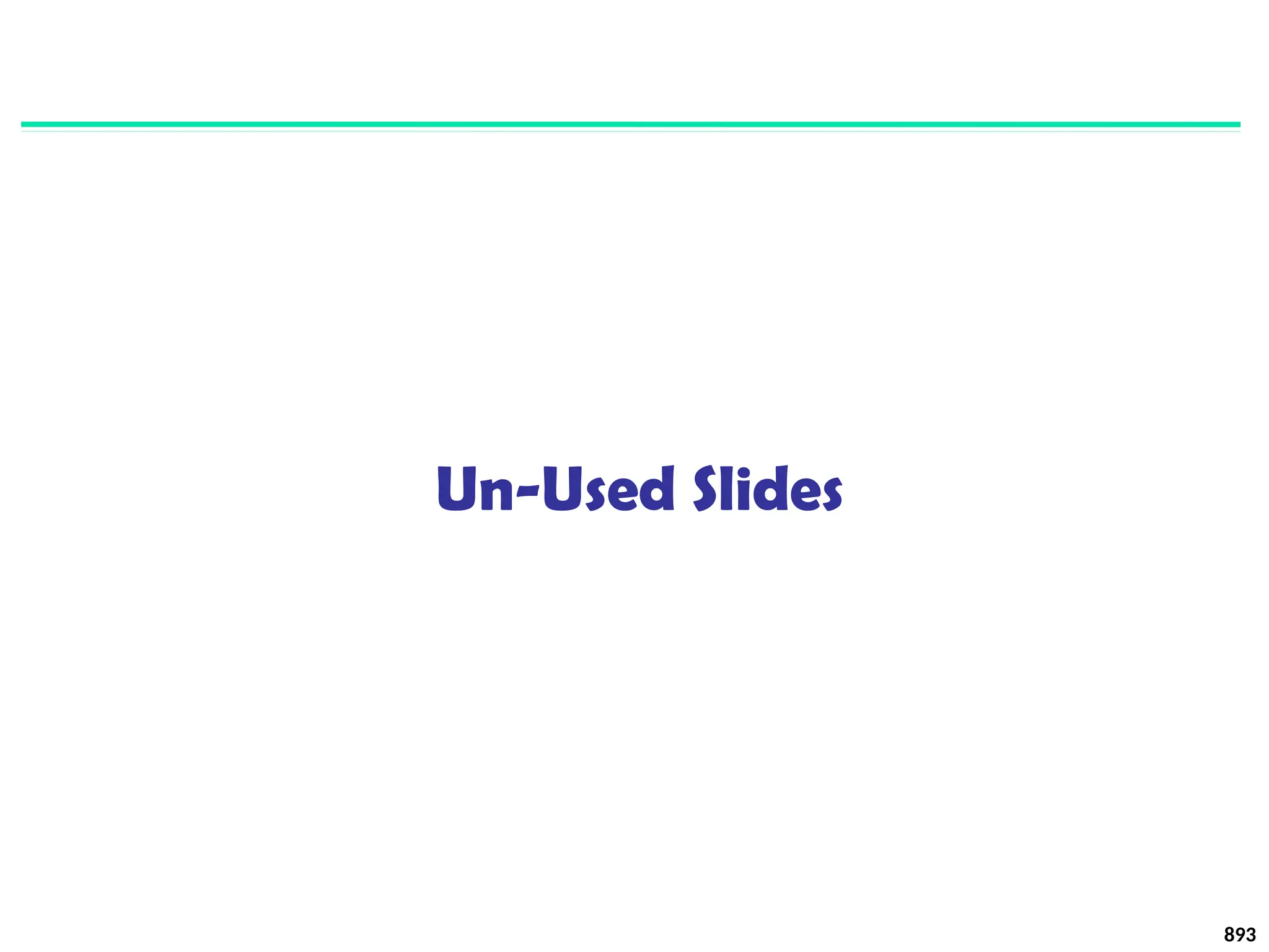 Un-Used Slides
893
 