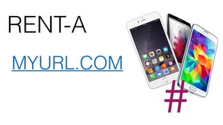 RENT-A
MYURL.COM
#
 