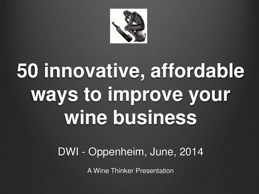 50 Innovative and affordable wine marketing initiatives a brief tas…