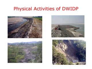 Physical Activities of DWIDP 