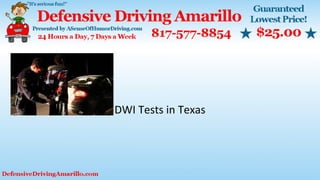 DWI Tests in Texas
 