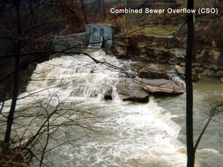 Combined Sewer Overflow (CSO)
 