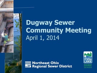 Dugway Sewer
Community Meeting
April 1, 2014
 