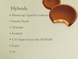 Hybrid Apps
 