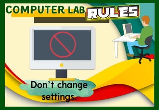 Don’t change
settings.