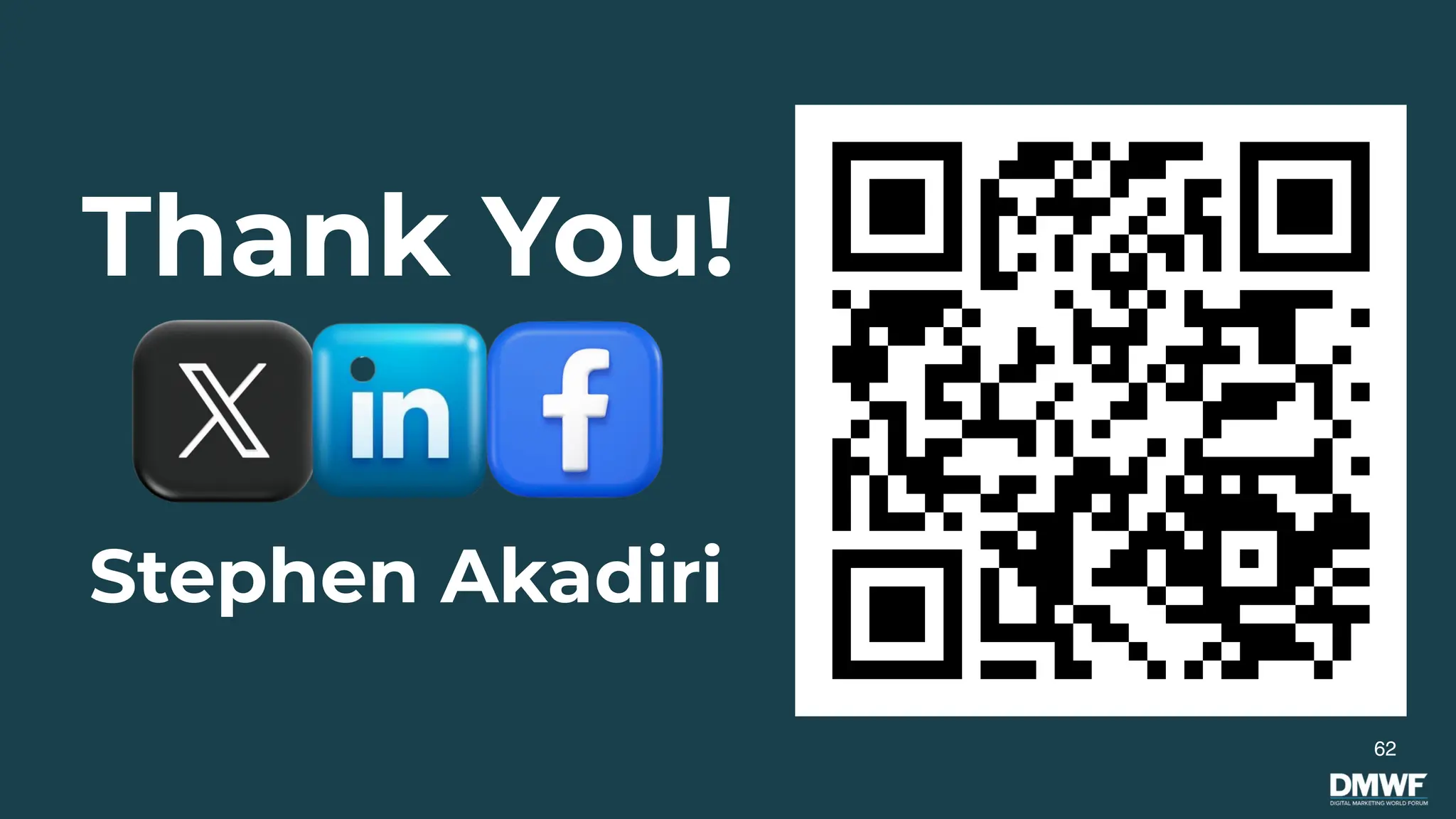 Thank You!
62
Stephen Akadiri
 