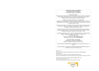 CONHECENDO O BRASIL EM NÚMEROS
                              KNOWING BRAZIL IN NUMBERS
                            CONOCIENDO BRASIL EN NÚMEROS

                                Equipe / Staff / Equipo:
 Roberto Jorge E. Souza Dantas (Coordenador-Geral / General Coordinator / Coordenador
   General), Marcus Flávio Sousa Lima, Luiz Fernando Oliveira Wosch, Herlon Alves
              Brandão, Pedro Ivo Rocha de Macedo, Jefté Silva Nogueira.

                 Conhecendo o Brasil em Números é uma publicação do
  Departamento de Planejamento e Desenvolvimento do Comércio Exterior - DEPLA, da
  Secretaria de Comércio Exterior - SECEX, do Ministério do Desenvolvimento, Indústria
                              e Comércio Exterior - MDIC.

 Knowing Brazil in Numbers is a publication of the Department of Planning and Development of
    Foreign Trade - DEPLA, of the Secretariat of Foreign Trade - SECEX, of the Ministry of
                      Development, Industry and Foreign Trade - MDIC.

   Conociendo Brasil en Números es una publicación del Departamento del Planeamiento y
  Desarrollo del Comercio Exterior - DEPLA, de la Secretaría del Comercio Exterior - SECEX,
              del Ministerio del Desarrollo, Industria y Comercio Exterior - MDIC.

  Esplanada dos Ministérios, Bloco J, Sala 918 - Brasília (DF), Brasil - CEP 70.053-900
           Telefone / Telephone / Teléfono: (0xx61) 2027-7514 e 2027-7327
                                Fax: (0xx61) 2027-7725
                 E-mail / Correo electrónico: mdic-secex@mdic.gov.br
                  Home-page / Página Electrónica: www.mdic.gov.br

                            Os dados divulgados na publicação
                         CONHECENDO O BRASIL EM NÚMEROS
                      podem ser reproduzidos, desde que citada a fonte.

   All data available in KNOWING BRAZIL IN NUMBERS may be reproduced since source is
                                        informed.

  Los datos divulgados en la publicación CONOCIENDO BRASIL EN NÚMEROS pueden ser
                        reproducidos, desde que se indique la fuente.



Nota / Note:
Todas as unidades usadas nesta publicação se referem ao Sistema Métrico
Internacional.
All units used in this publication refer to the International Metric System.
Todas las unidades utilizadas en la presente publicación se referen al Sistema Métrico Internacional.

Os valores de exportação e importação são expressos em f.o.b.
Exports and imports are valued f.o.b.
Los valores de exportaciones e importaciones estan expressos en f.o.b..
 