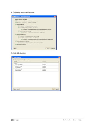 26 | P a g e T . Y . I . T . R o l l N o .
6. Following screen will appear.
7.Click OK…buttton
 