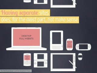 H,v#%$ "!p,r,+! sites
does, for the most part, not make sense
DESKTOP
FULL WEBSITE
BESPOKE
CUT
DOWN
WEBSITE

BESPOKE
CUT
DOWN
WEBSITE

http://desktopwallpaper-s.com/19-Computers/-/Future

 