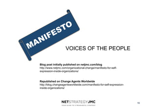 VOICES OF THE PEOPLE
Blog post initially published on netjmc.com/blog
http://www.netjmc.com/organizational-change/manifest...