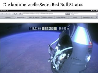 Die kommerzielle Seite: Red Bull Stratos


•  Kanal-Mix




                                           14
 