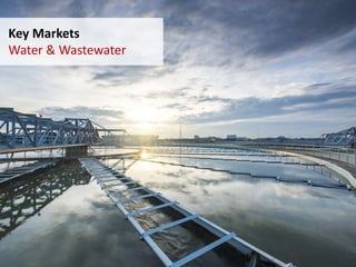 Key Markets
Water & Wastewater
 