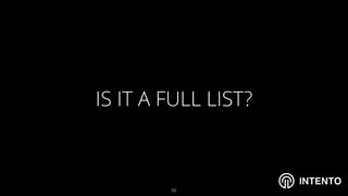 INTENTO
IS IT A FULL LIST?
!52
 