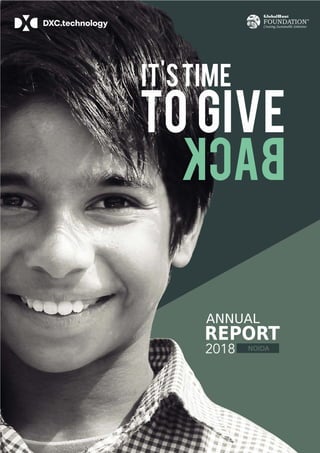 ANNUAL
REPORT
2018
it'stime
to give
b
a
c
k
NOIDA
 