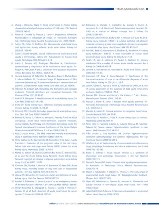 Nefroplus 29_10_meritxell_correcciones                  14/10/10       10:27       Página 31




                                                                                                                                TEMAS MONOGRÁFICOS




        4. Zhang L, Wang M, Wang H. Acute renal failure in chronic kidney                22. Bolignano D, Donato V, Coppolino G, Campo S, Buemi A,
            disease-clinical and pathological analysis of 104 cases. Clin Nephrol            Lacquanti A, et al. Neutrophil Gelatinase-associated Lipocalin (N-
            2005;63:346-50.                                                                  GAL) as a marker of kidney damage. Am J Kidney Dis
        5. Ponte B, Candela A, Pascual J, Liaño F. Diagnóstico diferencial.                  2008;52:595-605.
            Biomarcadores e indicadores de riesgo. En: Hernando Avendaño                 23. Ichimura T, Bonventre JV, Bailly V, Wei H, Hession CA, Cate RL, et al.
            (ed.). Nefrología clínica. Madrid: Panamericana S.A., 2009;748-61.               Kidney injury molecule-1 (KIM-1) a putative epithelial cell adhesion
        6. Sutton TA, Fisher CJ, Molitoris BA. Microvascular endothelial injury              molecule containing a novel immunoglobulin domain, is up regulate
            and dysfunction during ischemic acute renal failure. Kidney Int                  in renal cells after injury. J Biol Chem 1998;273:4135-42.
            2002;62:1539-49.                                                             24. Han WK, Bailly V, Abichandani R, Thadhani R, Bonventre JV. Kidney
        7. Liaño F, Álvarez Rangel E, Junco E. Definiciones de insuficiencia renal           Injury Molecule-1 (KIM-1): A novel biomarker of human renal
            aguda y terminología. GUÍAS SEN: Actualización en fracaso renal                  proximal tubule injury. Kideny Int 2002;62:237-44.
            agudo. Nefrologia 2007;27(Supl 3):3-14.                                      25. Parikh CR, Jani A, Melnikov VY, Faubel S, Edelstein CL. Urinary
        8. Liaño F, Tenorio MT, Rodríguez Mendiola N. Clasificación,                         interleukin-18 is a marker of human acute tubular necrosis. Am J
            epidemiología y diagnóstico de la insuficiencia renal aguda. En:                 Kidney Dis 2004;43:405-14.
            Roglan A, Net Castel A (eds.). Disfunción renal aguda en el paciente         26. Lameire N, Van Biensen W, Vanholder R. Acute renal failure. Lancet
            crítico. Barcelona: Ars Médica, 2009;1-14.                                       2005;365:417-30.
        9. Herrera-Gutiérrez M, Seller-Pérz G, Banderas-Bravo E, Muñoz-Bono              27. Carvounis CP, Nisar S, Guro-Razuman S. Significance of the
            J, Lebrón-Gallardo M, Fernández-Ortega JF. Replacement of 24-h                   fractional excretion of urea in the differential diagnosis of acute
            creatinine clearance by 2-h creatinine clearance in intensive care unit          renal failure. Kidney Int 2002;62:2223-9.
            patients: a single-center study. Intens Care Med 2007;33:1900-6.             28. Liaño F, Gámez C, Pascual J, Teruel JL, Villafruela JJ, Orte L, et al. Use
        10. Atkinson AJ, Colburn WA, DeGruttola VG. Biomarkers and surrogate                 of urinary parameters in the diagnosis of total acute renal artery
            endpoints. Preferred definitions and conceptual framework. Clin                  occlusion. Nephron 1994;66:170-5.
            Pharmacol Ther 2001;69:89-95.                                                29. Brenner BM. Brenner and Rector´s Yhe Kidney (7.ª ed.). Boston,
        11. Parikh CR, Devajaran P. New biomarkers of acute kideney injury. Crit             Massachusetts: Elsevier, 2005;1215-29.
            Care Med 2008;36:S159-S164.                                                  30. Pascual J, Ponte B, Liaño F. Fracaso renal agudo prerrenal. En:
        12. Endre ZH. Acute Kidney Injury: Definitions and new paradigms. Adv                Hernando Avendaño (ed.). Nefrología clínica. Madrid: Panamericana
            Chronic Kidney Dis 2008;15:213-21.                                               S.A., 2009;762-4.
        13. Pickering JW, Endre ZH. Secondary prevention of acute kidney injury.         31. Macedo E, Mehta R. Prerenal azotemia in congestive heart failure.
            Curr Opin Crit Care 2009;19:488-97.                                              Contrib Nephrol 2010;164:79-87.
        14. Bellomo R, Ronco C, Kellum JA, Mehta RL, Palevsky P and the ADQI             32. Garcia-Tsao G, Parickh C, Viola A. Acute kidney injury in cirrhosis.
            workgroup. Acute renal failure-definition, outcome measures,                     Hepatology 2008;48:2064-77.
            animal models, fluid therapy and information technology needs: the           33. Pérez Ortiz C, Santana Cabrera L, Galante Milicua M, Sánchez-
            Second International Consensus Conference of the Acute Dialysis                  Palacios M. Severe ovarian hyperstimulation syndrome: a case
            Quality Initiative (ADQI) Group. Crit Care 2008;8:204-12.                        report. Med Intensiva 2010;34:81-2.
        15. Ricci Z, Cruz D, Ronco C. The RIFLE criteria and mortality in acute kidney   34. Trillo Urrutia L, Gris Martínez JM. Ovarian hyperstimulation
            injury: A systematic review. Kidney Int 2008;73:538-46.                          syndrome: pathophysiology and systemic repercussions. Rev Esp
        16. Pérez Valdivieso JR, Bes-Rastrollo M, Monedero P, De Irala J, Lavilla            Anestesiol Reanim 2009;56:525-6.
            Francisco J. Evaluation of the prognostic value of the risk, injury,         35. Whelton A, et al. Nephrotoxicity of nonsteroidal anti-inflammatory
            failure, loss and and-stage renal failure (RIFLE) criteria for acute             drugs: physiologic foundations and clinical implications. Am J Med
            kidney injury. Nephrology 2008;13:361-6.                                         1999;106:13S-24S.
        17. Mehta RL, Kellum JA, Shah SV, Molitoris BA, Ronco C, Warnock DG,             36. Rosen S, Stillman I. Acute tubular necrosis is a syndrome of
            et al, and the Acute Kidney Injury Network. Acute Kidney Injury                  physiologic and pathologic dissociation. J Am Soc Nephrol
            Network: report of an initiative to improve outcomes in acute kidney             2008;19:871-5.
            injury. Crit Care 2007;11:R31.                                               37. Pascual J, Tenorio MT, Liaño F. Fracaso renal agudo parenquimatoso.
        18. Chertow GM, Burdick E, Honour M, Bonventre JV, Bates DW. Acute                   En Avendaño LH. Nefrología clínica. Madrid: Panamericana,
            kidney injury, mortality, length of stay and costs in hospitalized               2009;765-74.
            patients. J Am Soc Nephrol 2005;16:3365-70.                                  38. Mason J, Takabatake, T, Olbricht C, Thurau K. The early phase of
        19. Waikar SS, Bonventre JV. Creatinine kinetics and definition of acute             experimental acute renal failure. III. Tubuloglomerular feedback.
            kidney injury. J Am Soc Nephrol 2009;20:672-9.                                   Pflugers Arch 1978;373:69.
        20. Randers E, Erlandsen EJ. Serum Cytatin C as an endogenous marker             39. Myers BD, Hilberman M, Spencer RJ, Jamison RL. Glomerular and
            of the renal function: a Review. Clin Chem Lab Med 1999;37:389-95.               tubular function in non-oliguric acute renal failure. Am J Med
        21. Herget-Rosenthal S, Marggrad G, Husing J, Göring F, Pietruck F,                  1982;72:642.
            Janssen O, et al. Early detection of acute renal failure by serum            40. Lieberthal W, Koh JS, Levine JS. Necrosis and apoptosis in acute renal
            cystatin C. Kidney Int 2004;66:1115-22.                                          failure. Semin Nephrol 1998;18:505.



                                                     nefroPLUS 2010 Vol. 3 N.º 2 / TEMAS
                                                                ■      ■       ■           MONOGRÁFICOS / DIAGNÓSTICO DE LA INSUFICIENCIA RENAL AGUDA               31
 
