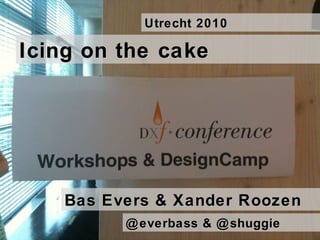 Bas Evers & Xander Roozen Icing on the cake @everbass & @shuggie Utrecht 2010 