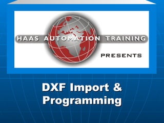 DXF Import & Programming