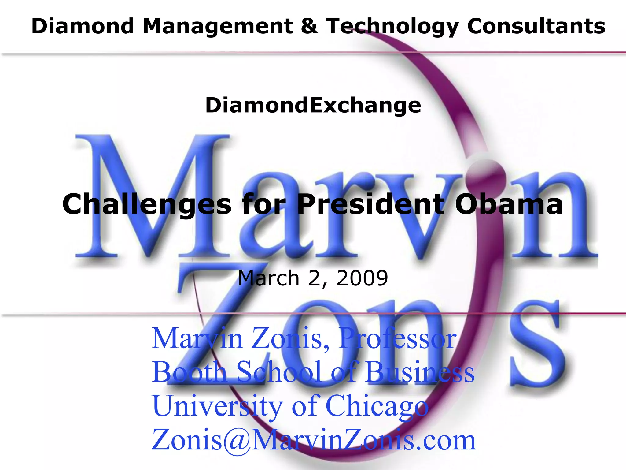 Marvin Zonis - Challenges for President Obama