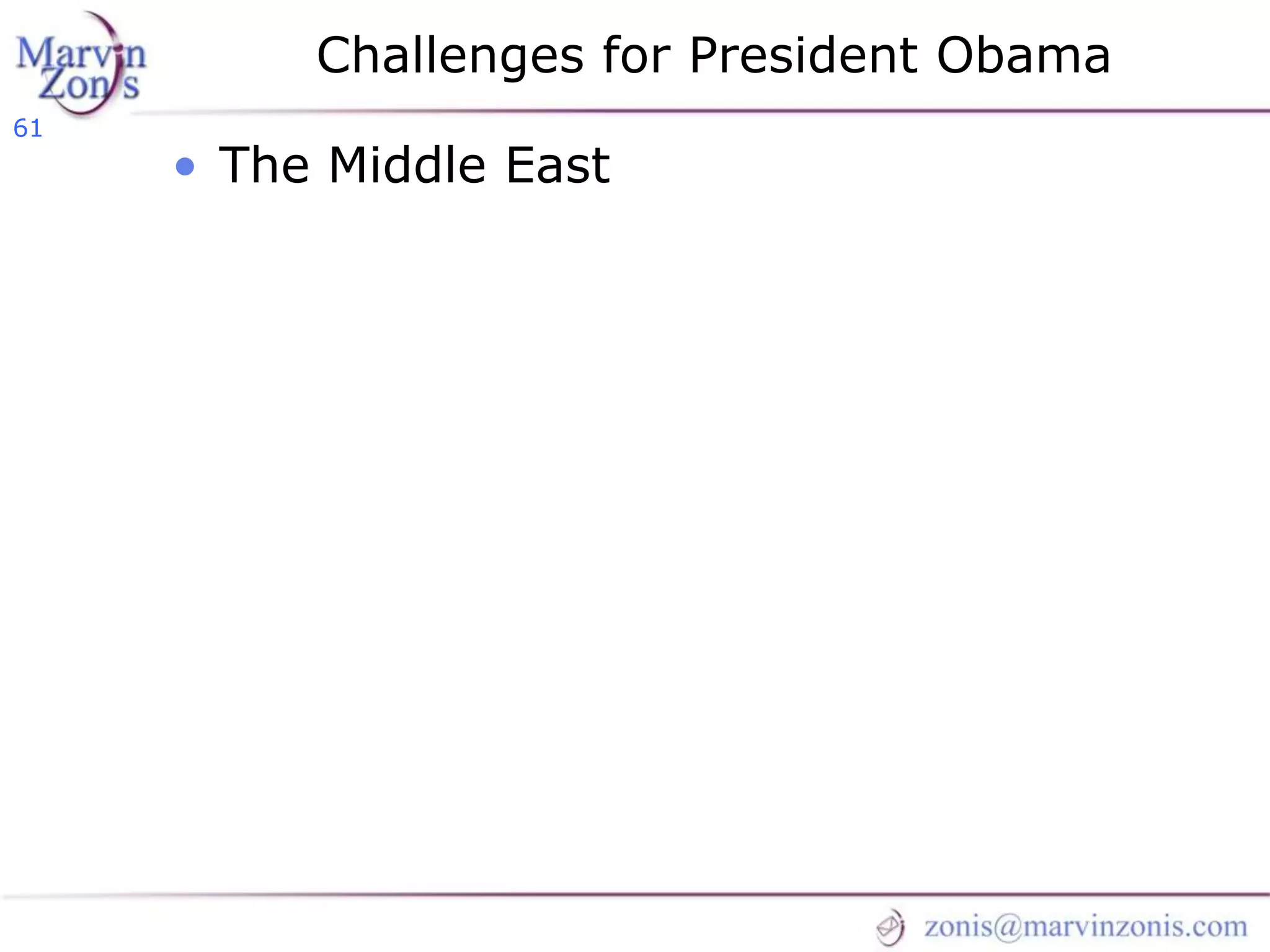 Marvin Zonis - Challenges for President Obama