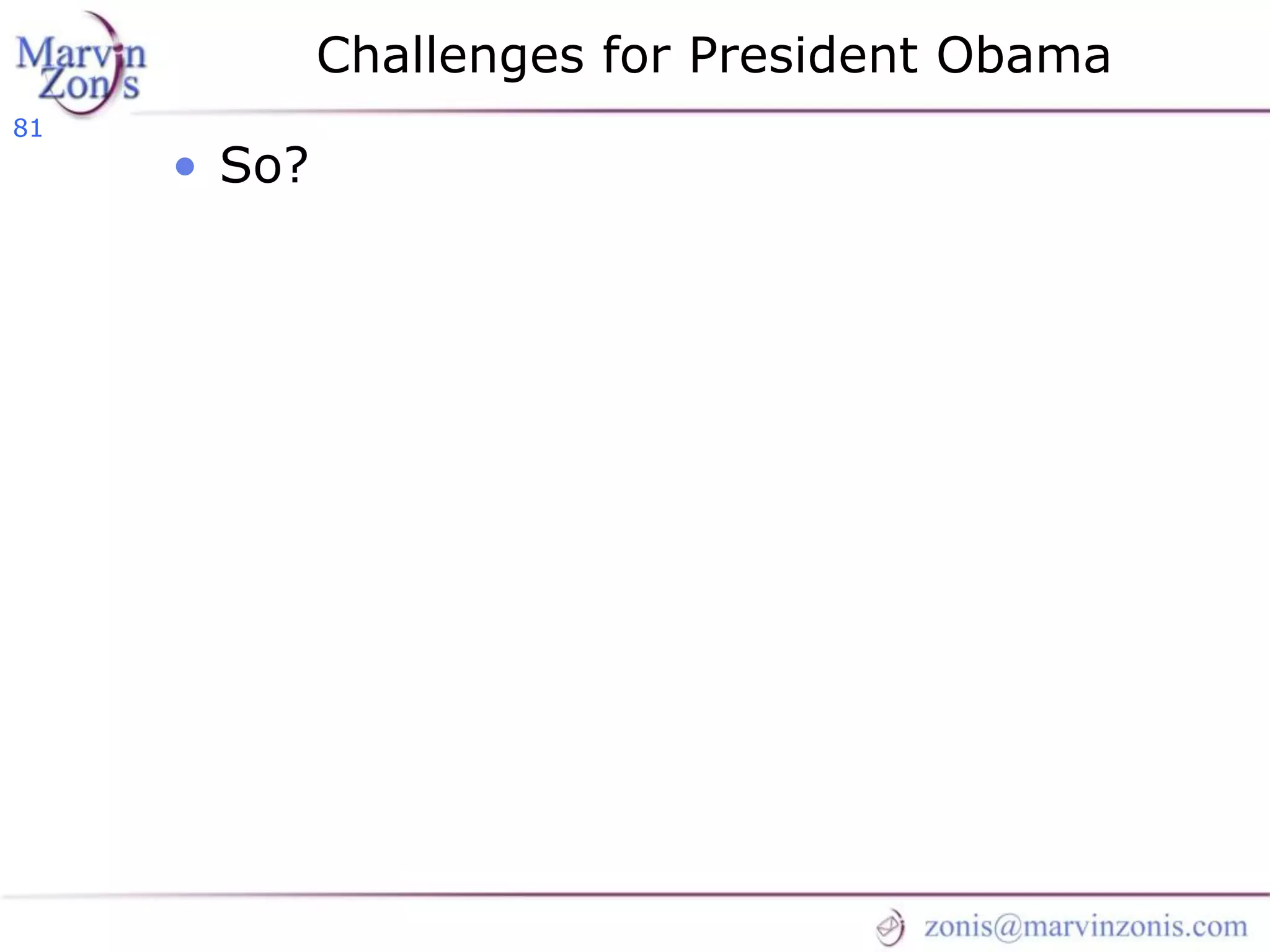 Marvin Zonis - Challenges for President Obama