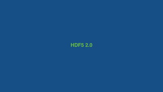 HDF5 2.0
 