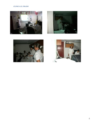 CLINICA EL PRADO




                   2
 