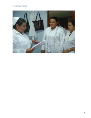 CLINICA EL PRADO




                   2
 